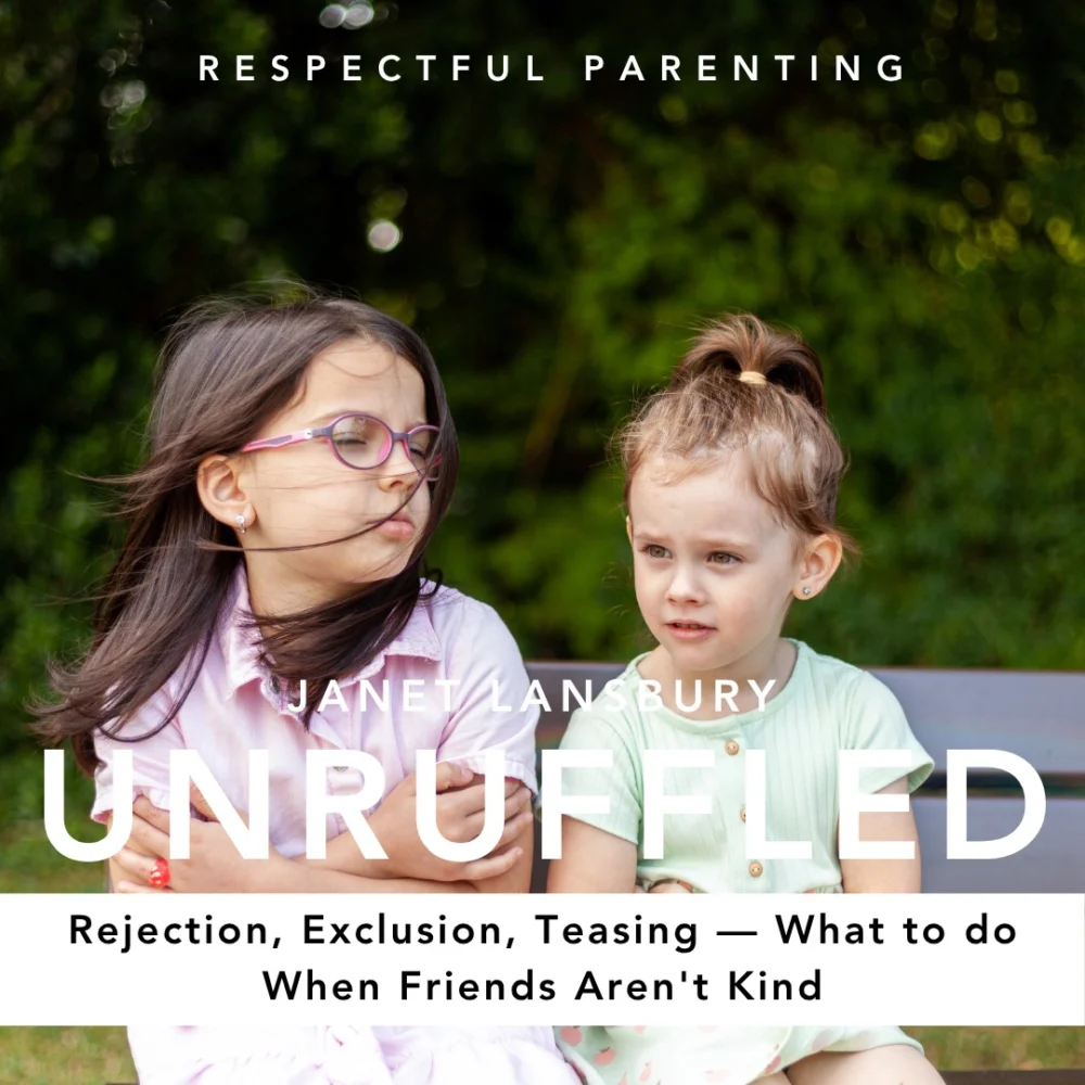 Rejection, Exclusion, Teasing – What to Do When Friends Aren’t Kind