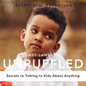Secrets to Talking to Kids About Anything