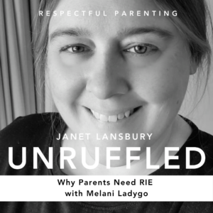 Why Parents Need RIE (with Melani Ladygo)