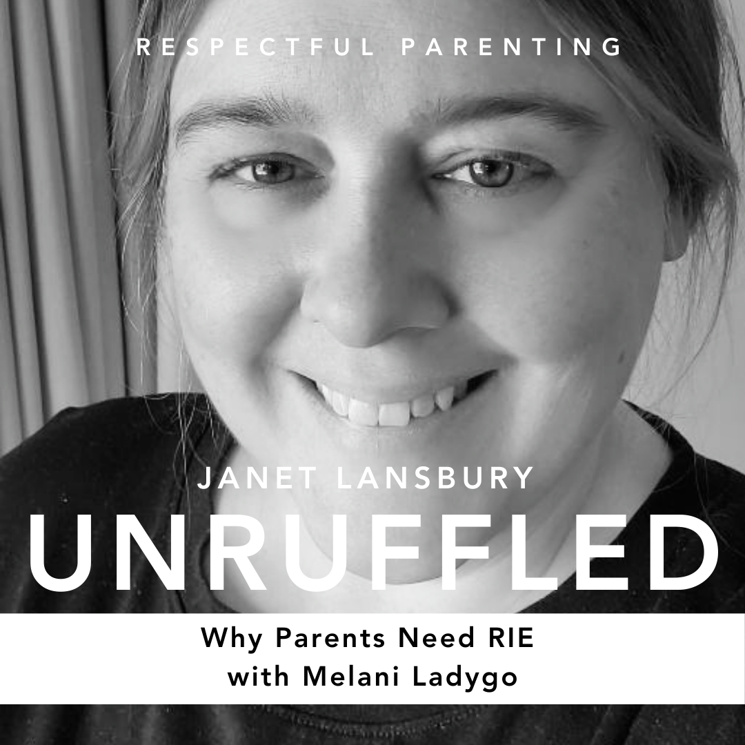 Why Parents Need RIE (with Melani Ladygo)