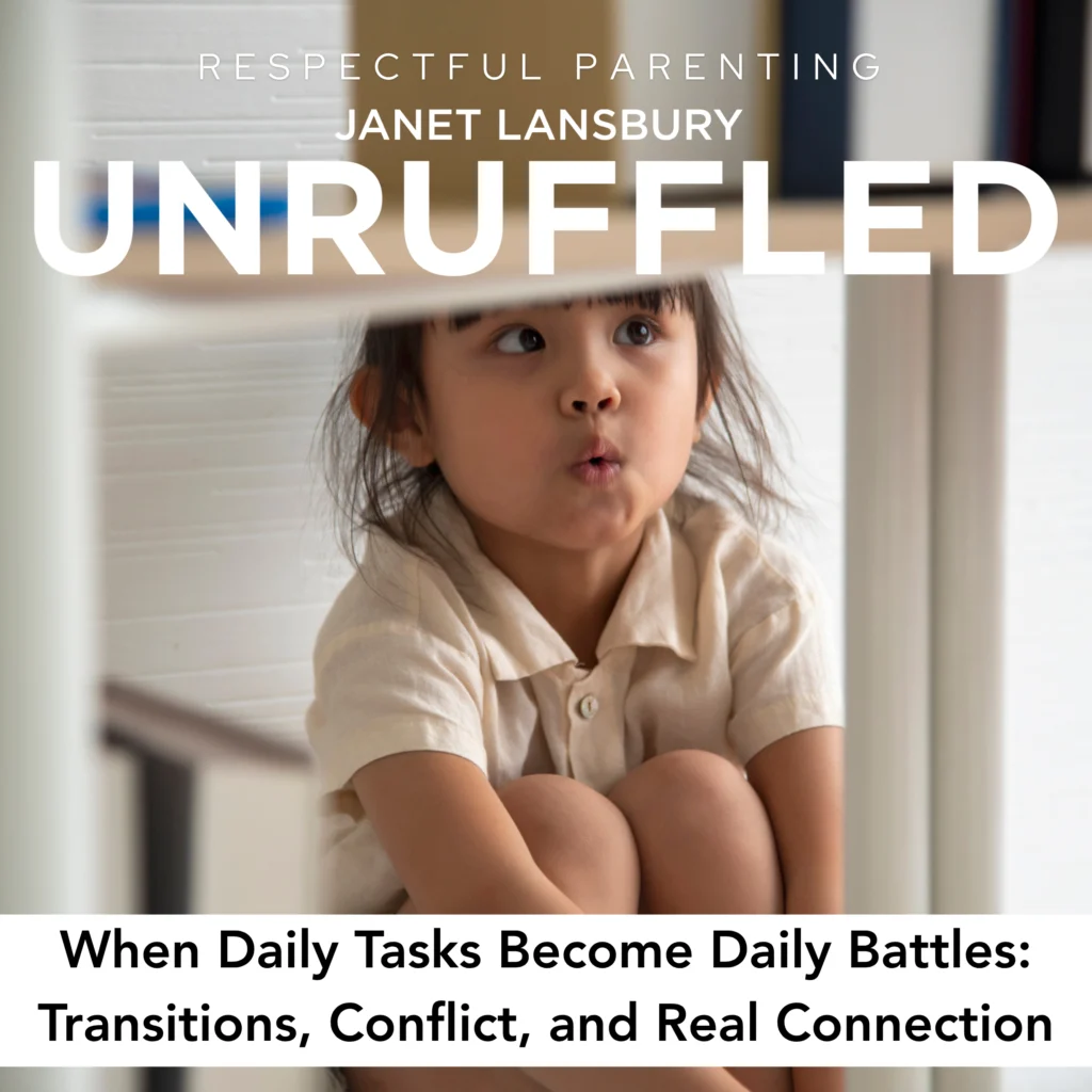 When Daily Tasks Turn Into Daily Battles: Transitions, Conflict, and Real Connection